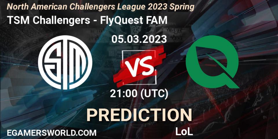 TSM Challengers vs FlyQuest FAM: Match Prediction. 05.03.2023 at 21:00, LoL, NACL 2023 Spring - Group Stage