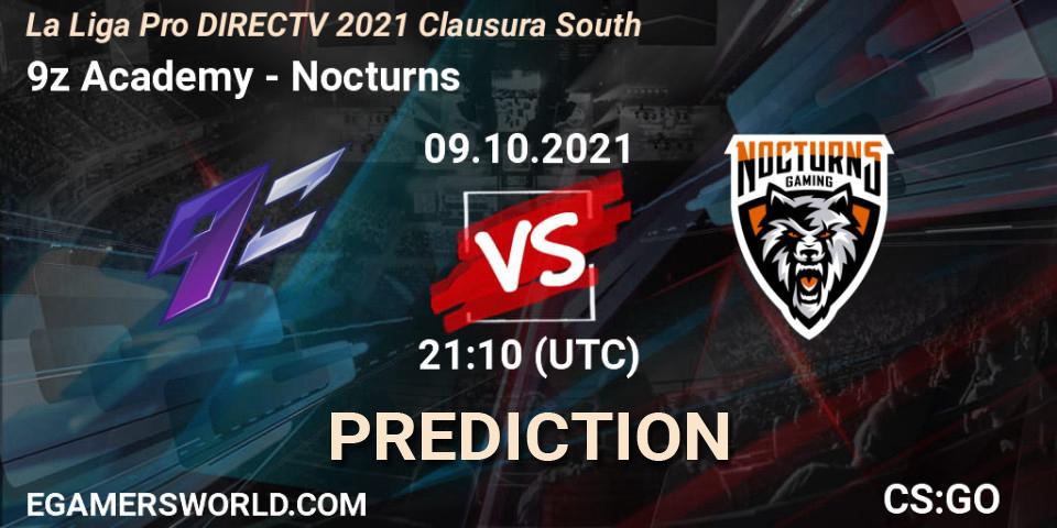 9z Academy vs Nocturns: Match Prediction. 09.10.2021 at 21:10, Counter-Strike (CS2), La Liga Season 4: Sur Pro Division - Clausura