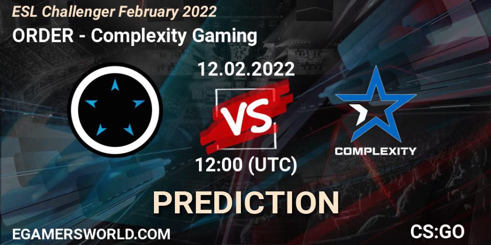 ORDER vs Complexity Gaming: Match Prediction. 12.02.2022 at 12:00, Counter-Strike (CS2), ESL Challenger February 2022
