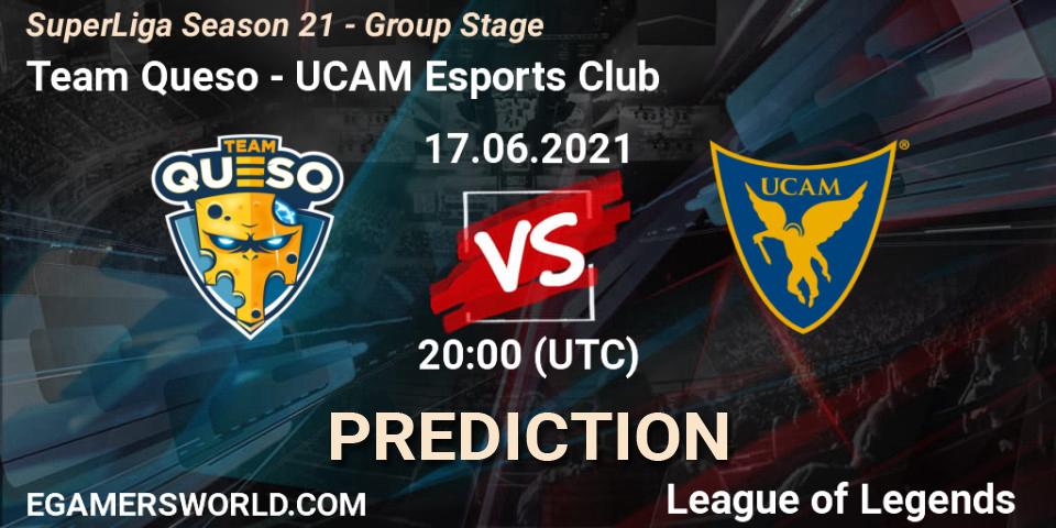 Team Queso vs UCAM Esports Club: Match Prediction. 17.06.2021 at 20:00, LoL, SuperLiga Season 21 - Group Stage 