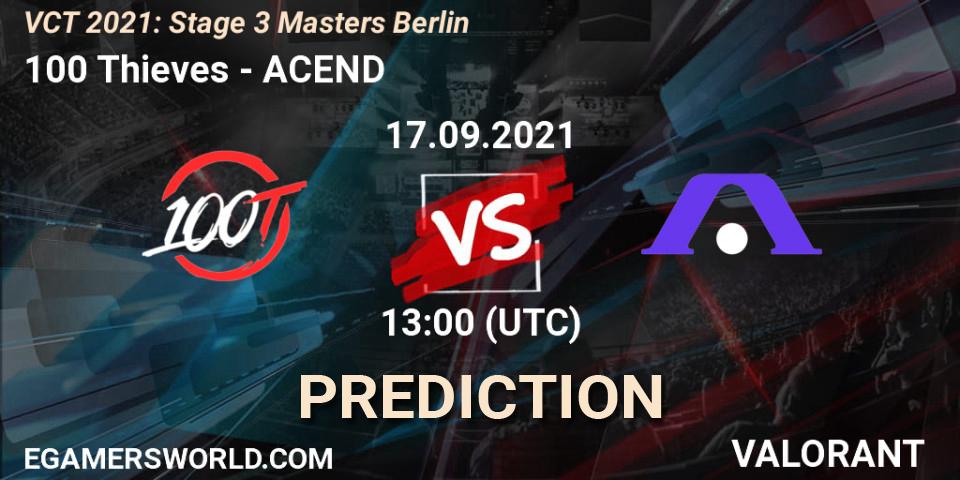 100 Thieves vs ACEND: Match Prediction. 17.09.2021 at 17:20, VALORANT, VCT 2021: Stage 3 Masters Berlin