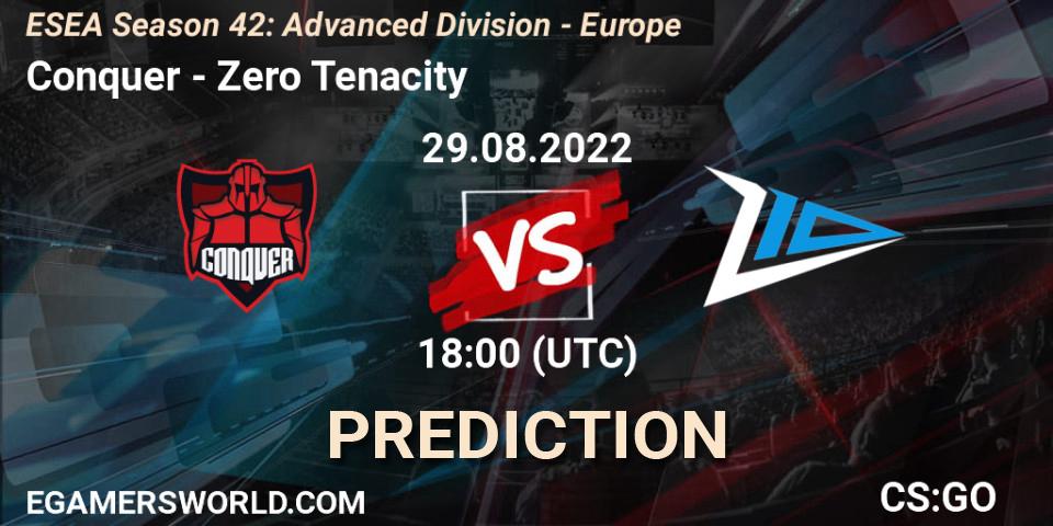 Conquer vs Zero Tenacity: Match Prediction. 29.08.22, CS2 (CS:GO), ESEA Season 42: Advanced Division - Europe