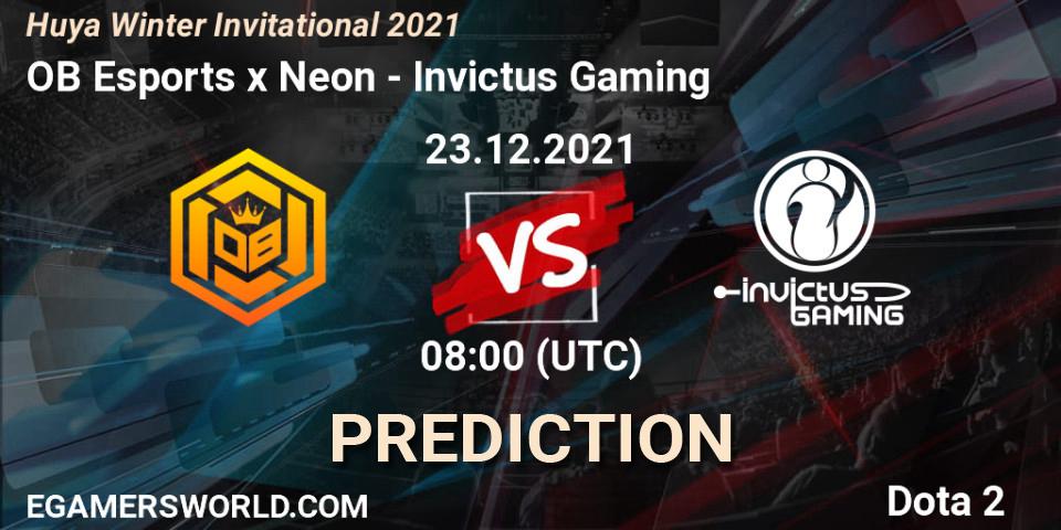 OB Esports x Neon vs Invictus Gaming: Match Prediction. 23.12.2021 at 08:40, Dota 2, Huya Winter Invitational 2021