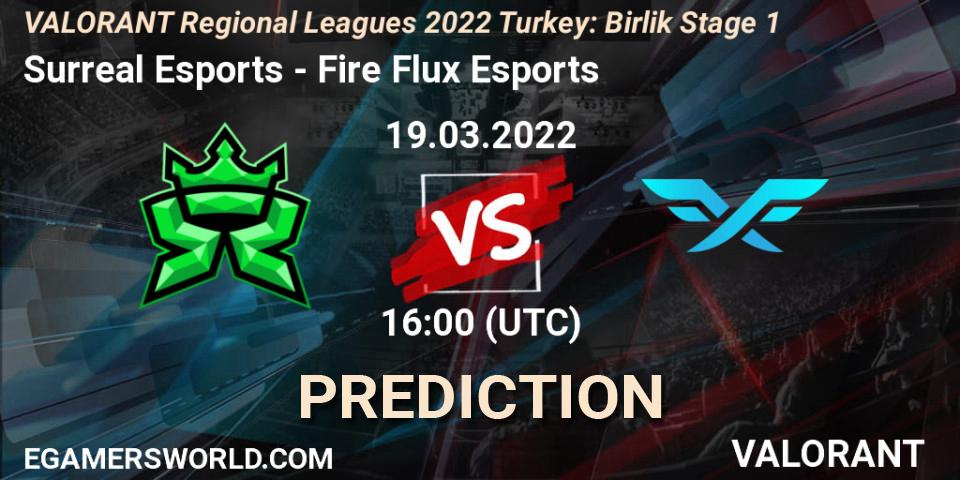 Surreal Esports vs Fire Flux Esports: Match Prediction. 19.03.2022 at 16:00, VALORANT, VALORANT Regional Leagues 2022 Turkey: Birlik Stage 1