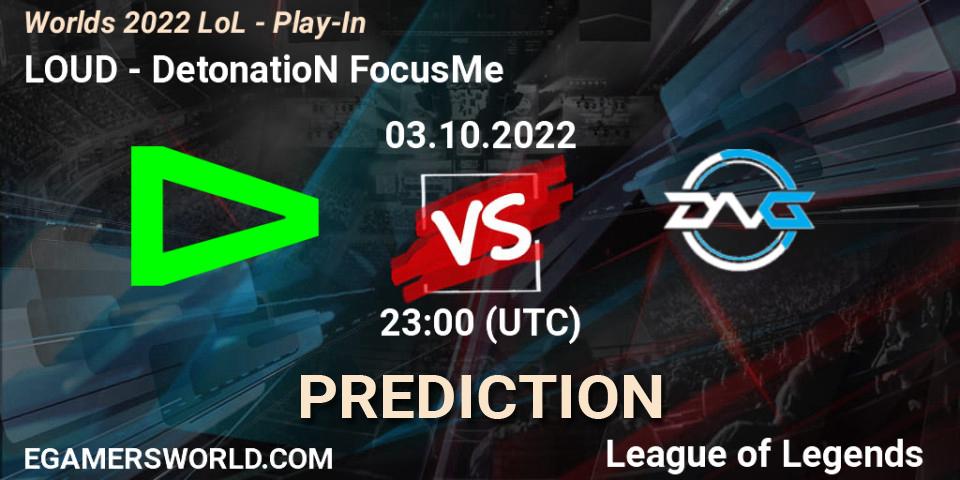 LOUD vs DetonatioN FocusMe: Match Prediction. 03.10.22, LoL, Worlds 2022 LoL - Play-In