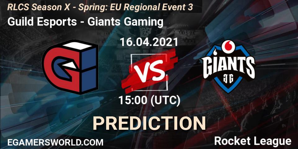 Guild Esports vs Giants Gaming: Match Prediction. 16.04.2021 at 15:00, Rocket League, RLCS Season X - Spring: EU Regional Event 3