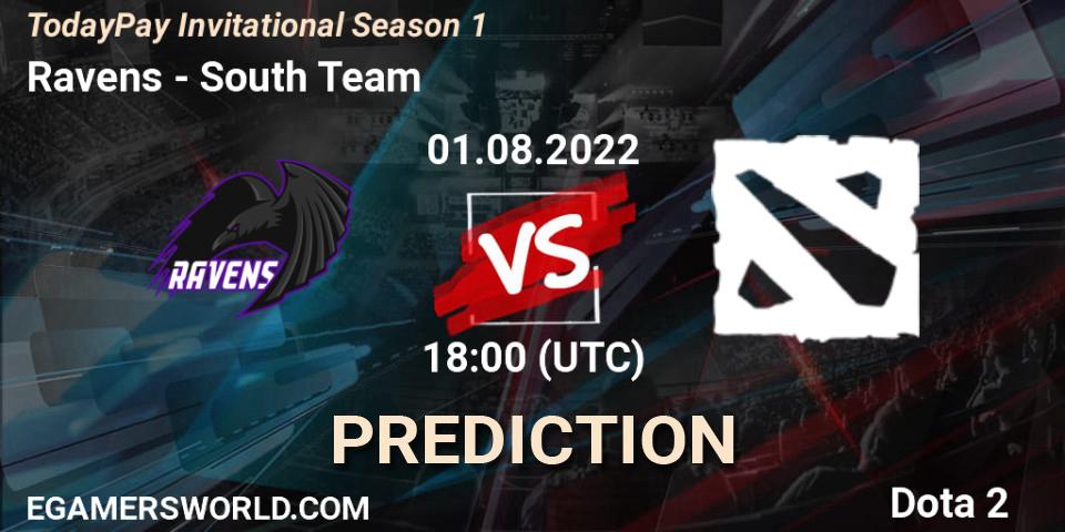 Ravens vs South Team: Match Prediction. 01.08.2022 at 18:07, Dota 2, TodayPay Invitational Season 1