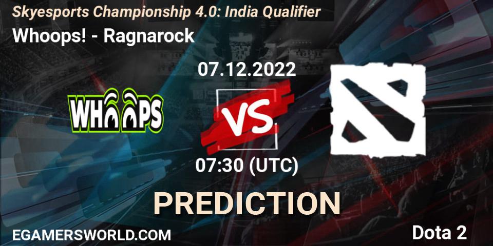 Whoops! vs Ragnarock: Match Prediction. 07.12.22, Dota 2, Skyesports Championship 4.0: India Qualifier