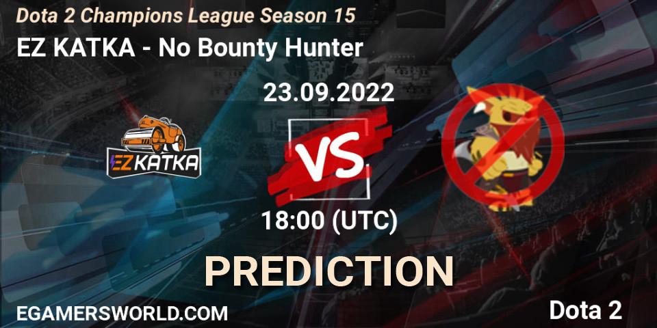 EZ KATKA vs No Bounty Hunter: Match Prediction. 23.09.2022 at 09:03, Dota 2, Dota 2 Champions League Season 15