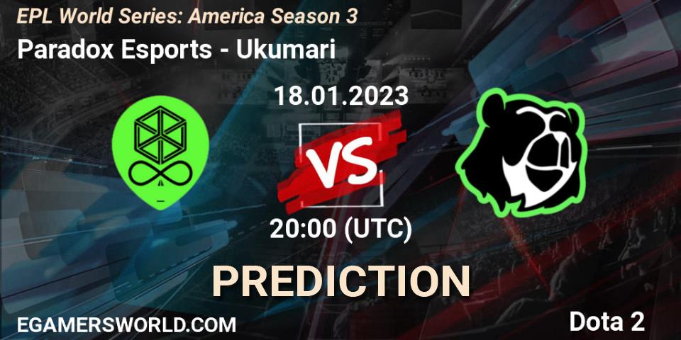 Paradox Esports vs Ukumari: Match Prediction. 18.01.2023 at 19:59, Dota 2, EPL World Series: America Season 3
