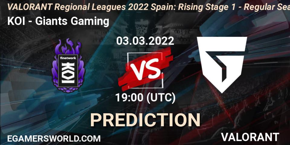 KOI vs Giants Gaming: Match Prediction. 03.03.2022 at 21:45, VALORANT, VALORANT Regional Leagues 2022 Spain: Rising Stage 1 - Regular Season