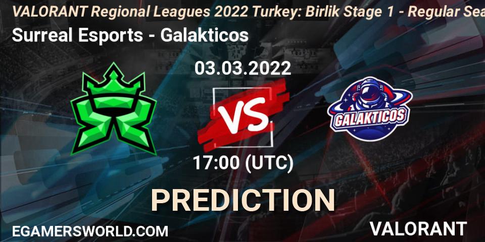 Surreal Esports vs Galakticos: Match Prediction. 03.03.2022 at 17:00, VALORANT, VALORANT Regional Leagues 2022 Turkey: Birlik Stage 1 - Regular Season