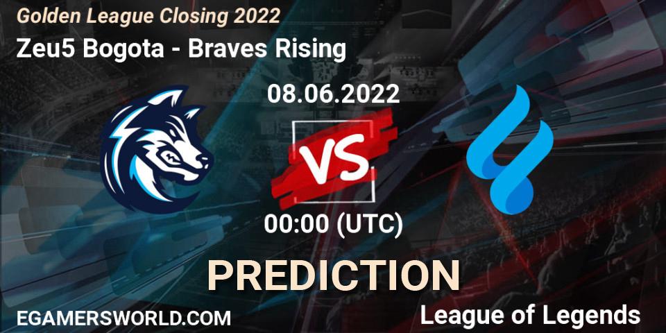 Zeu5 Bogota vs Braves Rising: Match Prediction. 08.06.2022 at 00:00, LoL, Golden League Closing 2022