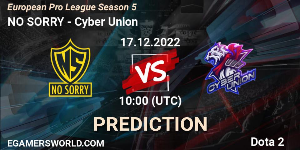 NO SORRY vs Cyber Union: Match Prediction. 18.12.2022 at 20:17, Dota 2, European Pro League Season 5