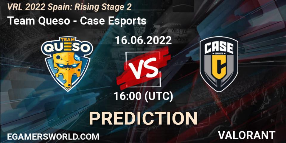Team Queso vs Case Esports: Match Prediction. 16.06.22, VALORANT, VRL 2022 Spain: Rising Stage 2