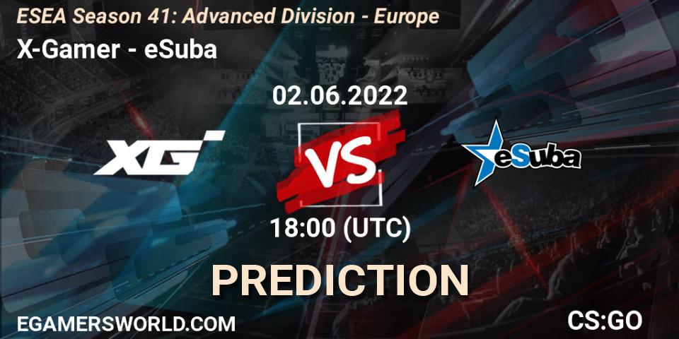 X-Gamer vs eSuba: Match Prediction. 02.06.2022 at 18:00, Counter-Strike (CS2), ESEA Season 41: Advanced Division - Europe