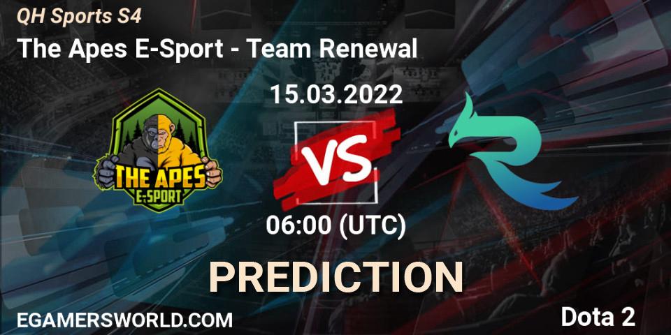 The Apes E-Sport vs Team Renewal: Match Prediction. 15.03.2022 at 07:55, Dota 2, QH Sports S4