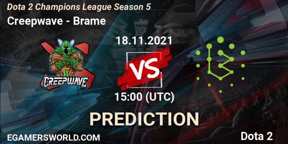 Creepwave vs Brame: Match Prediction. 18.11.2021 at 15:26, Dota 2, Dota 2 Champions League 2021 Season 5