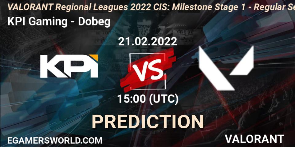 KPI Gaming vs Dobeg: Match Prediction. 21.02.2022 at 15:00, VALORANT, VALORANT Regional Leagues 2022 CIS: Milestone Stage 1 - Regular Season