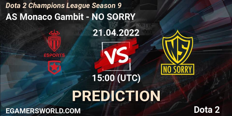 AS Monaco Gambit vs NO SORRY: Match Prediction. 21.04.22, Dota 2, Dota 2 Champions League Season 9