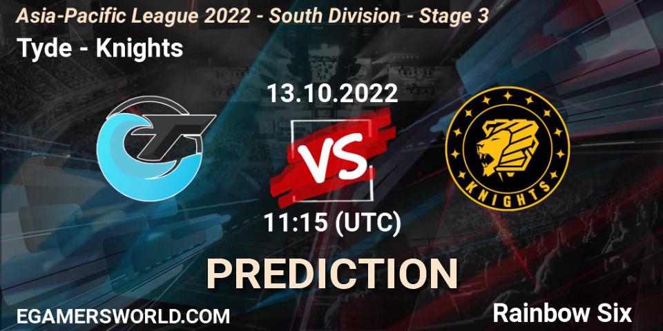 Tyde vs Knights: Match Prediction. 13.10.2022 at 11:15, Rainbow Six, Asia-Pacific League 2022 - South Division - Stage 3