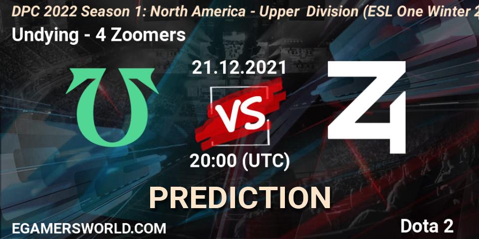 Undying vs 4 Zoomers: Match Prediction. 21.12.21, Dota 2, DPC 2022 Season 1: North America - Upper Division (ESL One Winter 2021)
