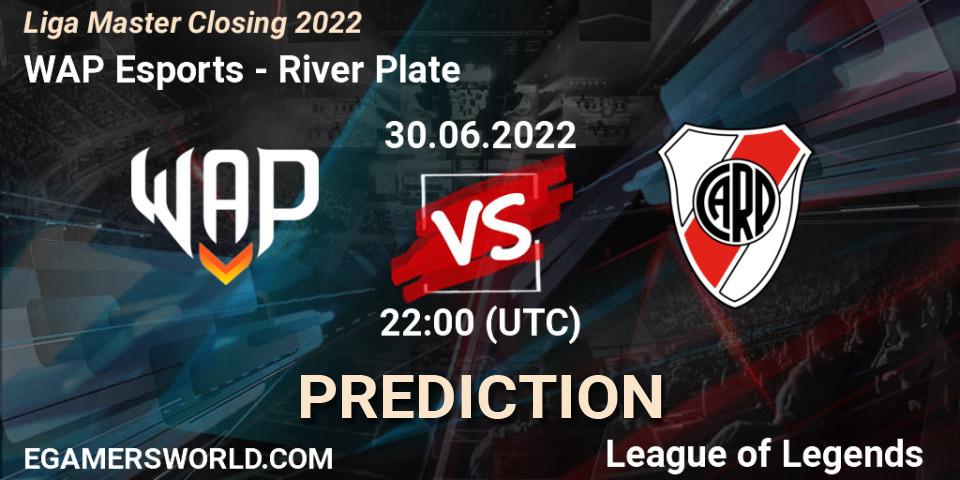 WAP Esports vs River Plate: Match Prediction. 30.06.2022 at 22:00, LoL, Liga Master Closing 2022
