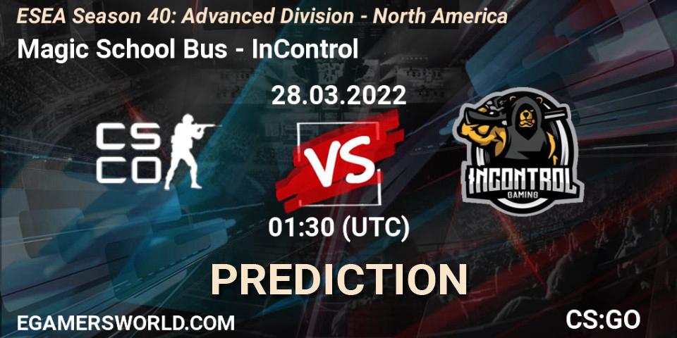 Magic School Bus vs InControl: Match Prediction. 28.03.2022 at 01:30, Counter-Strike (CS2), ESEA Season 40: Advanced Division - North America