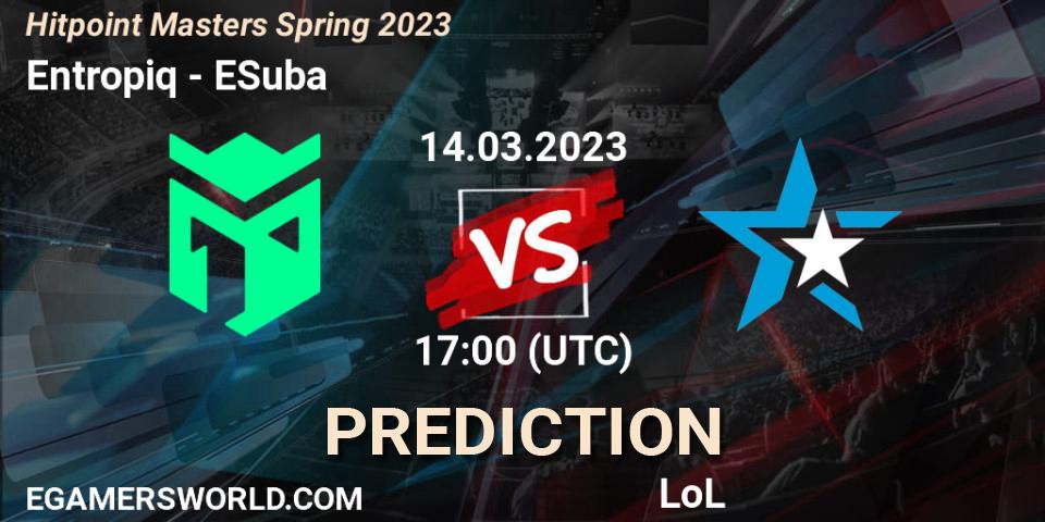 Entropiq vs ESuba: Match Prediction. 17.02.23, LoL, Hitpoint Masters Spring 2023