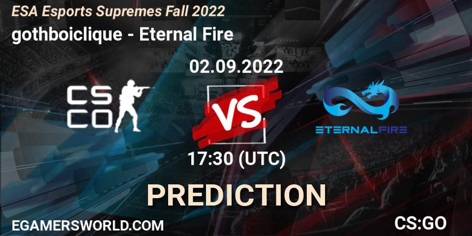 gothboiclique vs Eternal Fire: Match Prediction. 02.09.2022 at 19:20, Counter-Strike (CS2), ESA Esports Supremes Fall 2022