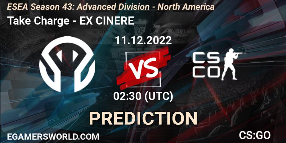 Take Charge vs EX CINERE: Match Prediction. 11.12.22, CS2 (CS:GO), ESEA Season 43: Advanced Division - North America