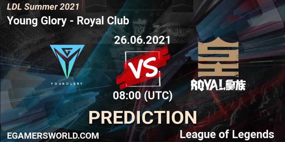 Young Glory vs Royal Club: Match Prediction. 26.06.2021 at 09:00, LoL, LDL Summer 2021