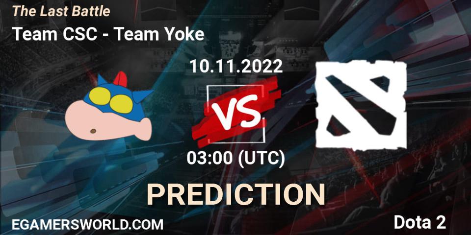 Team CSC vs Team Yoke: Match Prediction. 10.11.2022 at 02:58, Dota 2, The Last Battle