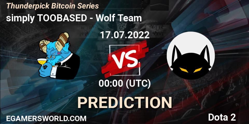 simply TOOBASED vs Wolf Team: Match Prediction. 17.07.2022 at 00:25, Dota 2, Thunderpick Bitcoin Series