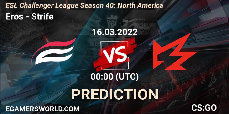 Eros vs Strife: Match Prediction. 16.03.2022 at 00:00, Counter-Strike (CS2), ESL Challenger League Season 40: North America