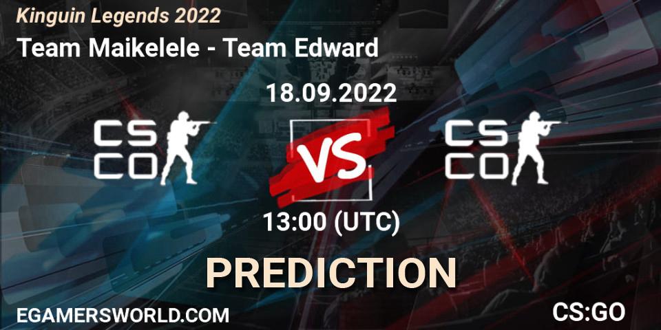 Team Maikelele vs Team Edward: Match Prediction. 18.09.2022 at 13:45, Counter-Strike (CS2), Kinguin Legends 2022
