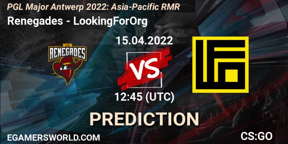 Renegades vs LookingForOrg: Match Prediction. 15.04.2022 at 11:50, Counter-Strike (CS2), PGL Major Antwerp 2022: Asia-Pacific RMR
