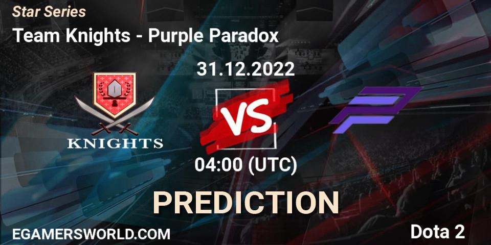 Team Knights vs Purple Paradox: Match Prediction. 31.12.2022 at 04:06, Dota 2, Star Series
