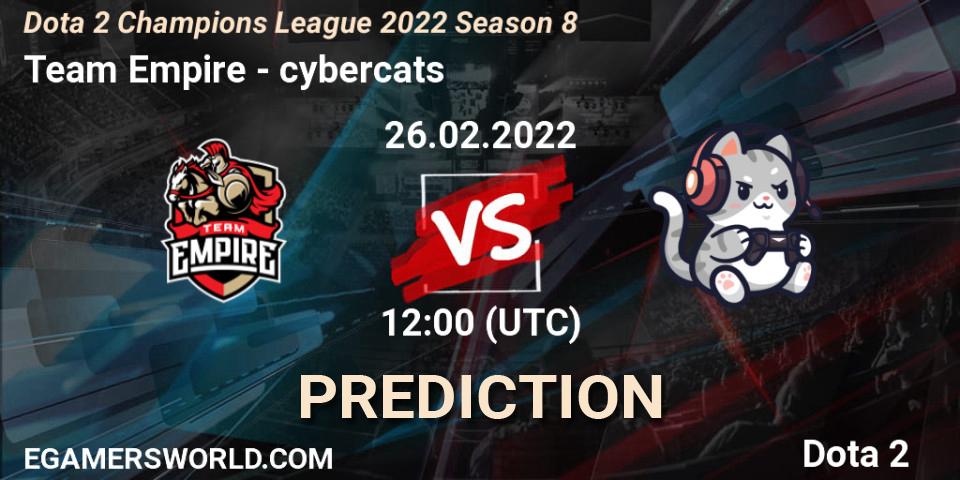 Team Empire vs cybercats: Match Prediction. 26.02.2022 at 12:01, Dota 2, Dota 2 Champions League 2022 Season 8