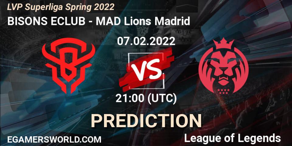 BISONS ECLUB vs MAD Lions Madrid: Match Prediction. 07.02.2022 at 18:00, LoL, LVP Superliga Spring 2022