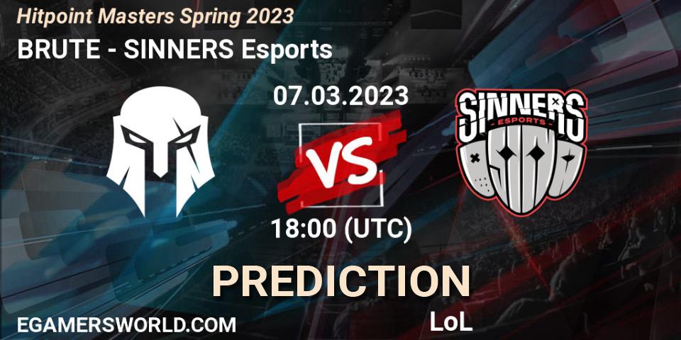 BRUTE vs SINNERS Esports: Match Prediction. 10.02.2023 at 18:00, LoL, Hitpoint Masters Spring 2023