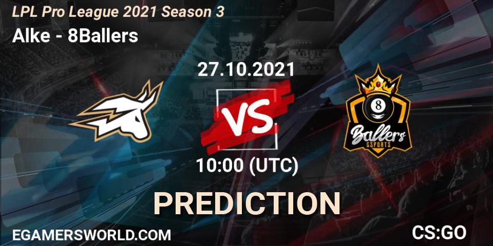 Alke vs 8Ballers: Match Prediction. 27.10.2021 at 10:00, Counter-Strike (CS2), LPL Pro League 2021 Season 3