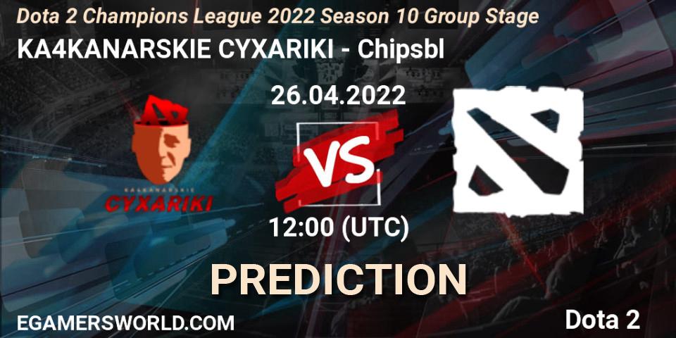 KA4KANARSKIE CYXARIKI vs Chipsbl: Match Prediction. 26.04.2022 at 11:59, Dota 2, Dota 2 Champions League 2022 Season 10 