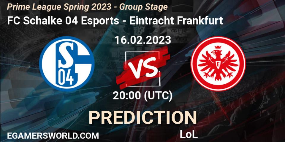 FC Schalke 04 Esports vs Eintracht Frankfurt: Match Prediction. 16.02.2023 at 21:00, LoL, Prime League Spring 2023 - Group Stage