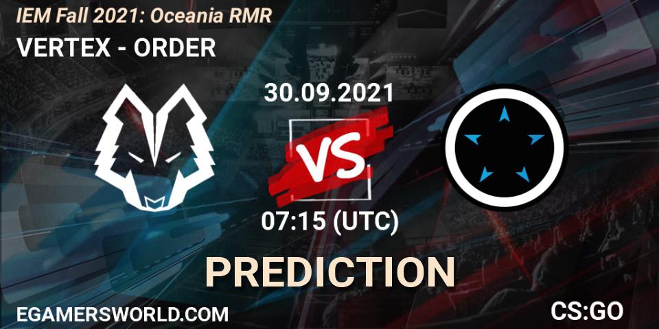 VERTEX vs ORDER: Match Prediction. 30.09.2021 at 07:15, Counter-Strike (CS2), IEM Fall 2021: Oceania RMR