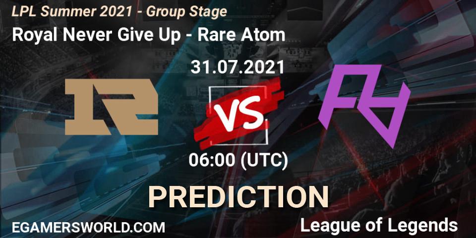 Royal Never Give Up vs Rare Atom: Match Prediction. 31.07.2021 at 06:00, LoL, LPL Summer 2021 - Group Stage