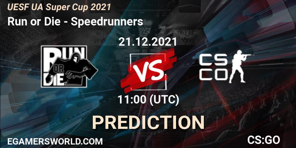 Run or Die vs Speedrunners: Match Prediction. 21.12.2021 at 11:00, Counter-Strike (CS2), UESF Ukrainian Super Cup 2021