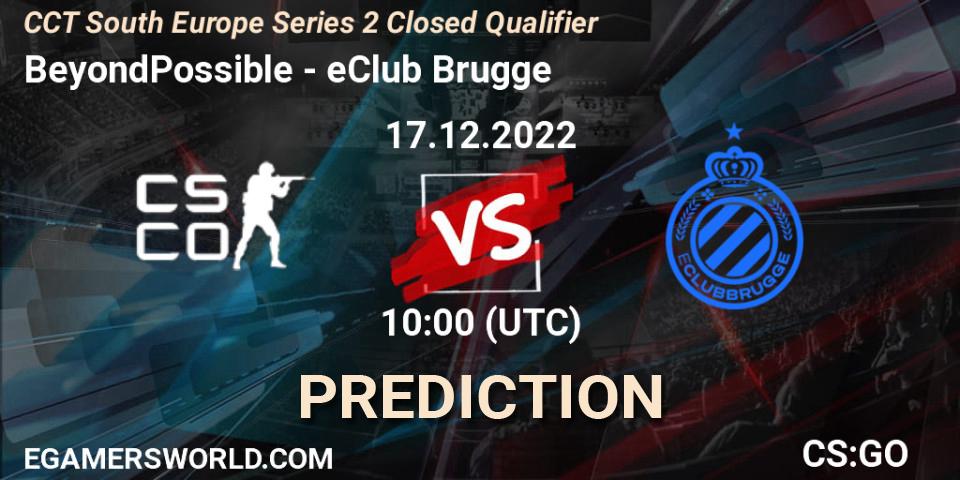 BeyondPossible vs eClub Brugge: Match Prediction. 17.12.2022 at 10:00, Counter-Strike (CS2), CCT South Europe Series 2 Closed Qualifier