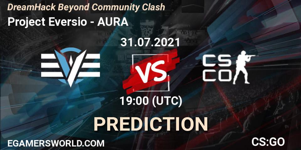 Project Eversio vs AURA: Match Prediction. 31.07.2021 at 19:00, Counter-Strike (CS2), DreamHack Beyond Community Clash