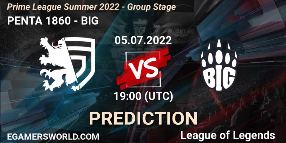 PENTA 1860 vs BIG: Match Prediction. 05.07.2022 at 20:00, LoL, Prime League Summer 2022 - Group Stage